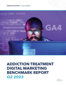 addiction treatment digital marketing benchmark report